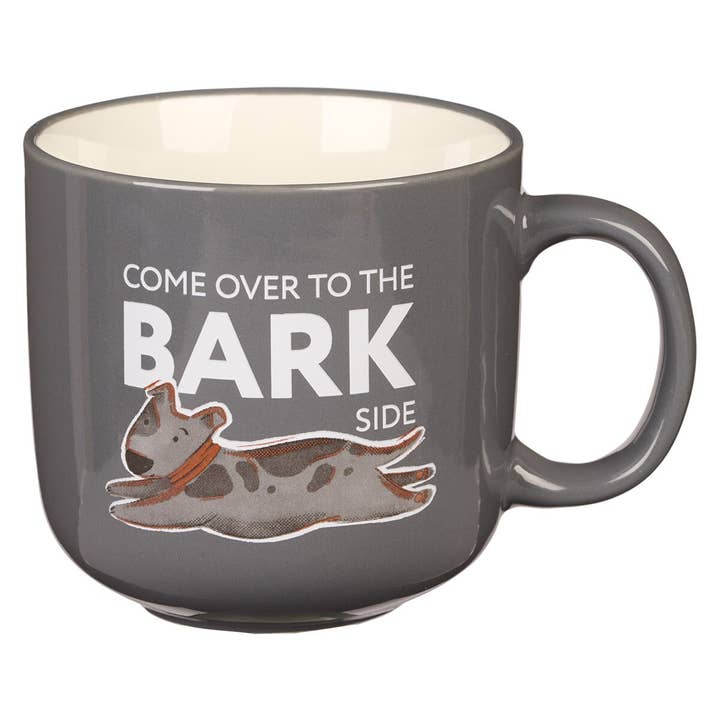 Ceramic Mug Come Over to the Bark Side for wholesale by Christian Art Gifts