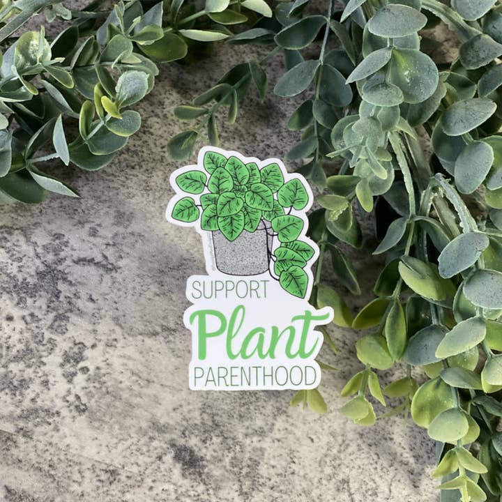 Support Plant Parenthood Vinyl Sticker 5-Pack for wholesale by Beautiful Mind Design