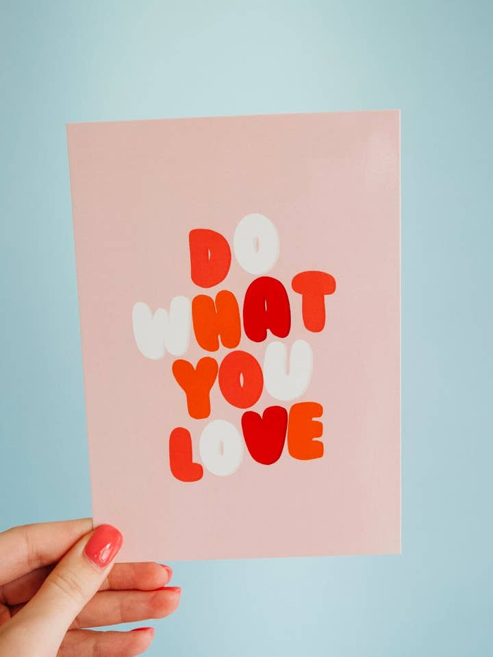 Do What You Love Print for wholesale by Made by Emma K