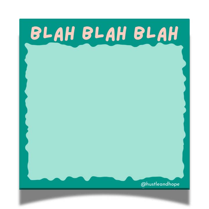 Blah Blah Blah Sticky Note for wholesale by Hustle & Hope
