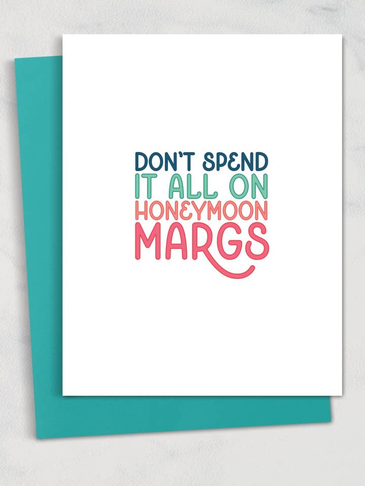 geef niet alles uit aan margarita's tijdens de huwelijksreis voor wholesale door Square Peggy