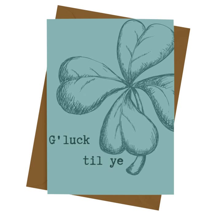 G'LUCK TIL YE CARD for wholesale by Parful Stuff