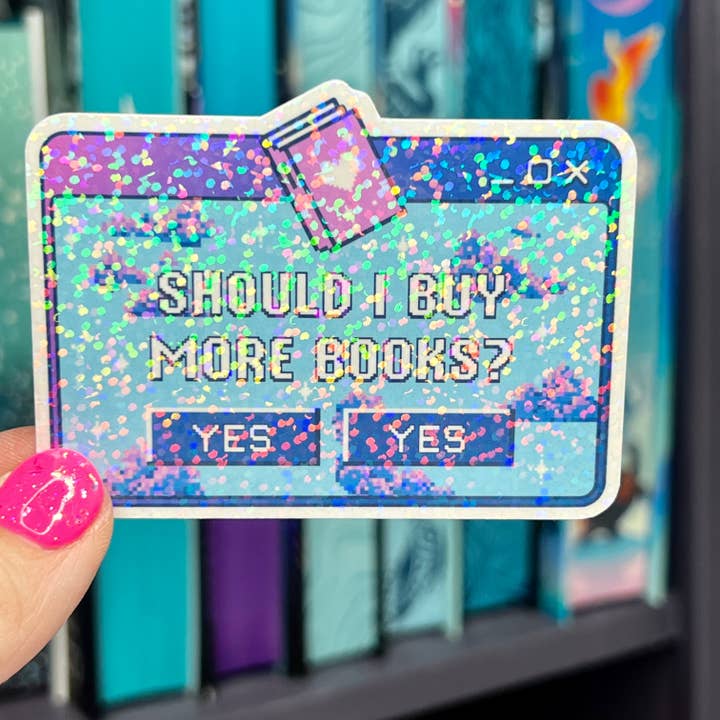 Should I Buy More Books Holographic Sticker for wholesale by FatedFiction