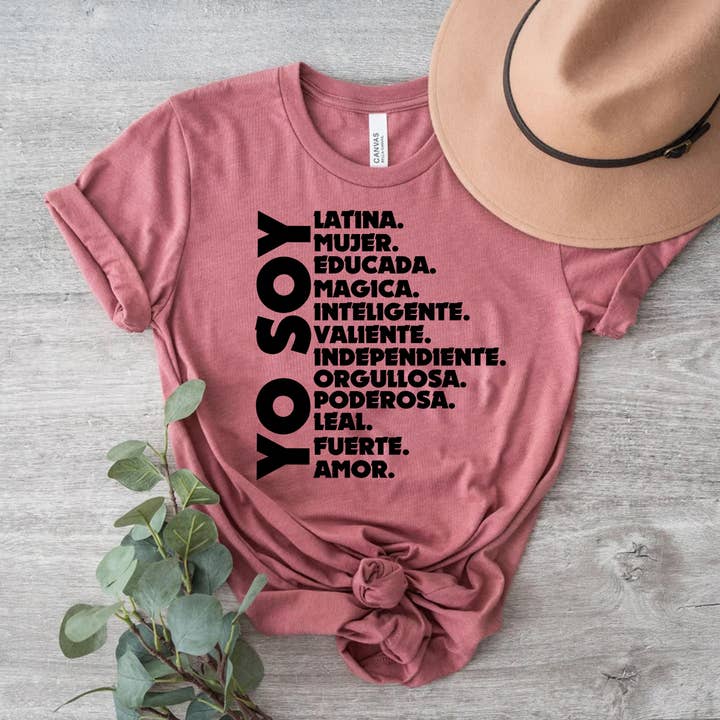 Himalayan Hymns - Wholesale Screen Printed T-Shirt - Women's - Latina Shirt Spanish I Am A Woman Positive Words Motivating