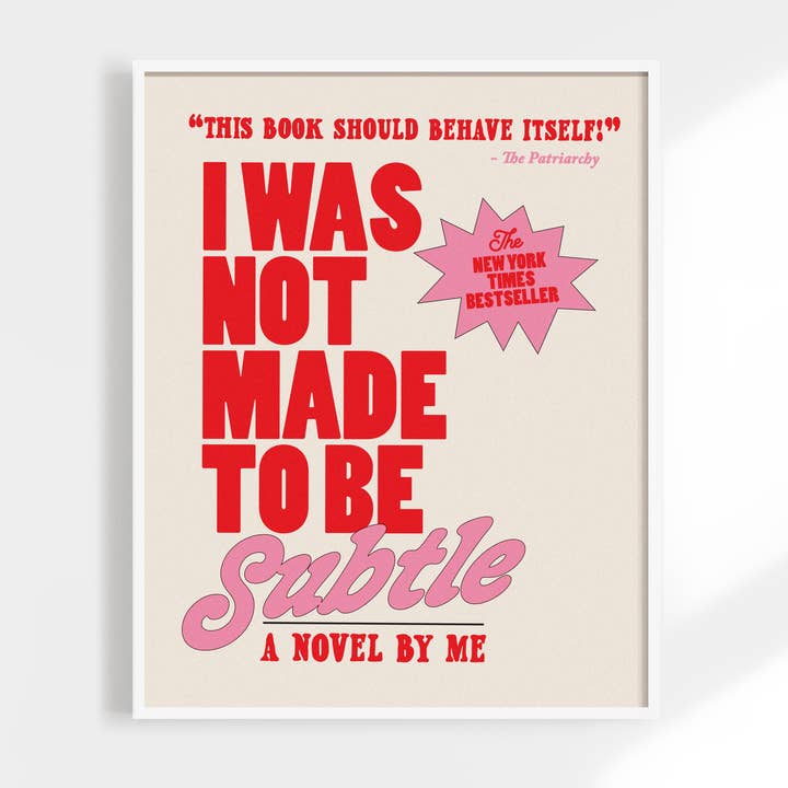 Kuku Studio – wholesale Konsttryck – Jag var inte gjord för att vara subtil tryck0