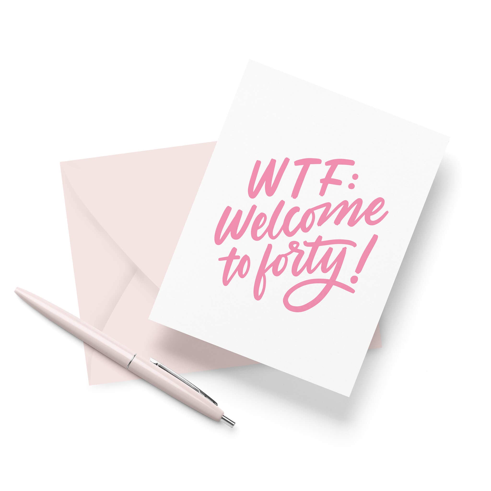 Friendly Fire Paper – Großhandel Geburtstagskarten – WTF: Willkommen zu Vierzig | Lustige Letterpress-Karte zum 40. Geburtstag3