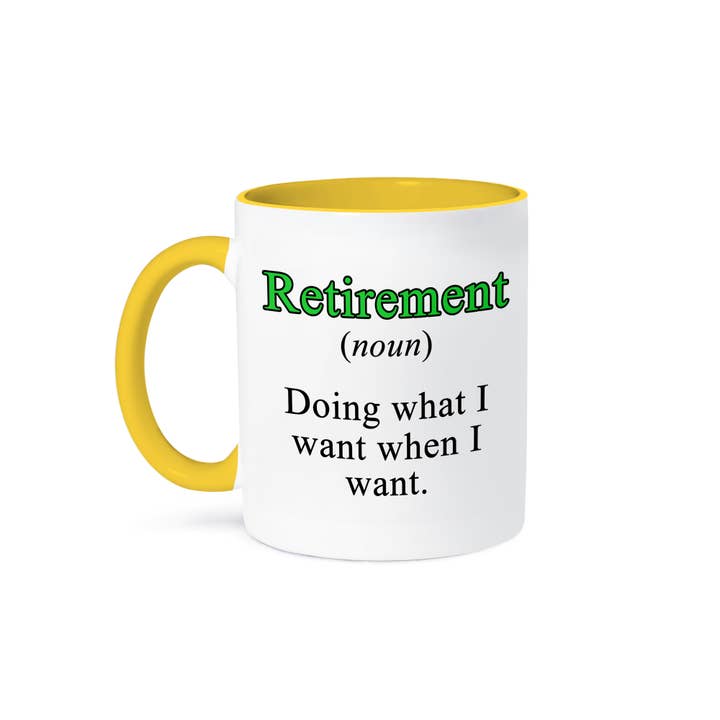 3dRose - Wholesale Coffee Mug - 3dRose, Retirement Noun Doing What I Want When I Want Green, Mug