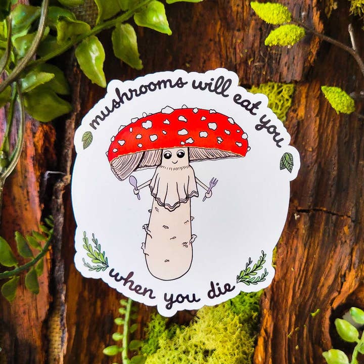 Mushroom Marauder - Vendita all'ingrosso Adesivo - I funghi ti mangeranno quando muori | Funny Mushroom Sticker