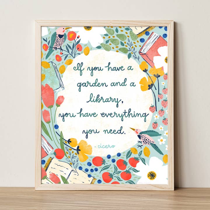 If You Have a Garden and a Library | 8x10 Giclee Art Print for wholesale by Murray Designs