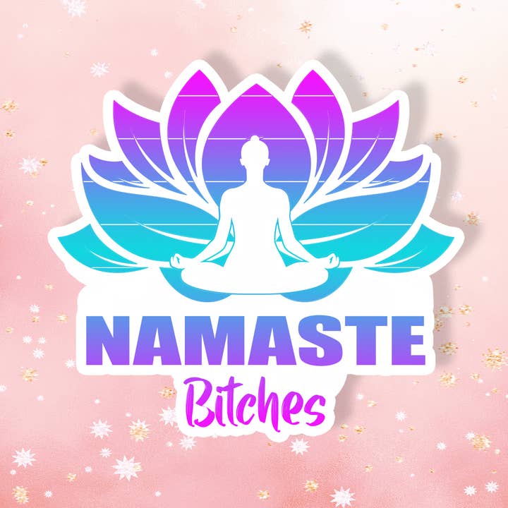 Yoga Namaste Bitches Sticker Metaphysical Intention for wholesale by London Luxury Candles