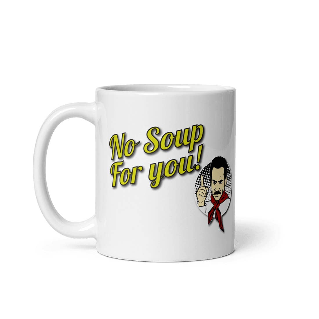 Art-O-Rama Shop - Vendita all'ingrosso Tazza - Tazza con citazione No Soup For You