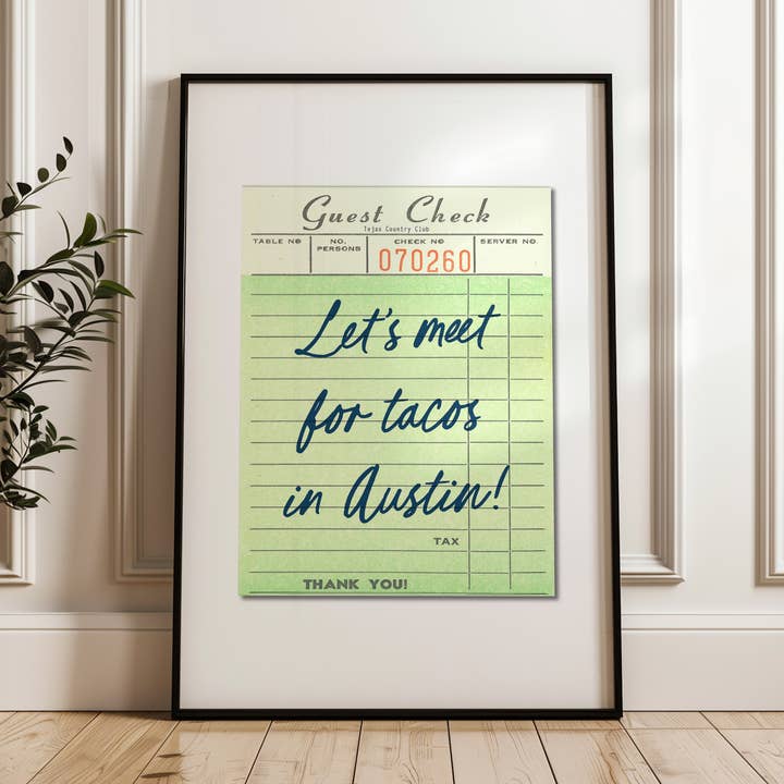 Let's Meet For Tacos In Austin Guest Check Art Print for wholesale by Tejas Country Club