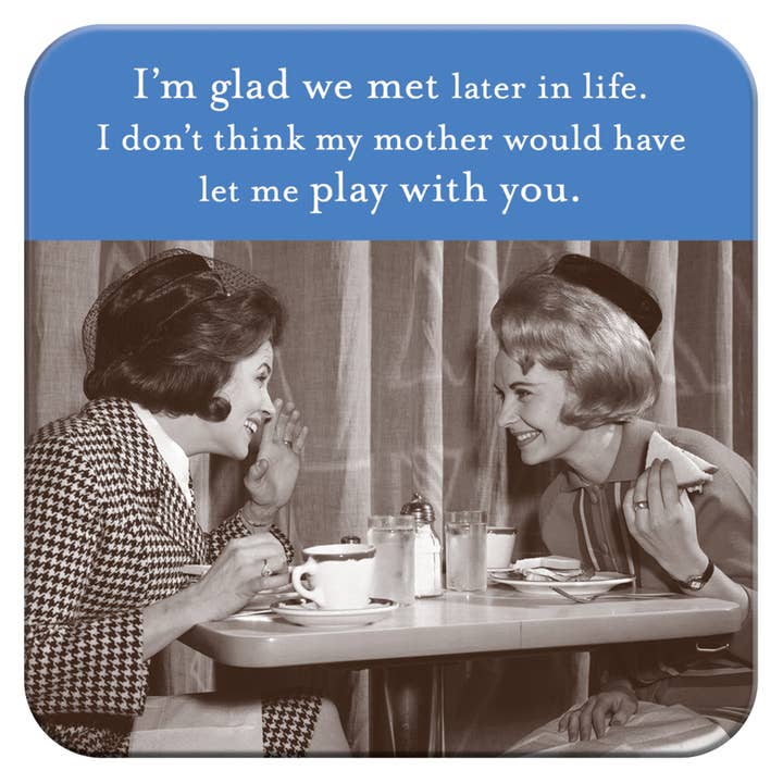 Glad We Met Coaster for wholesale by Shannon Martin Design