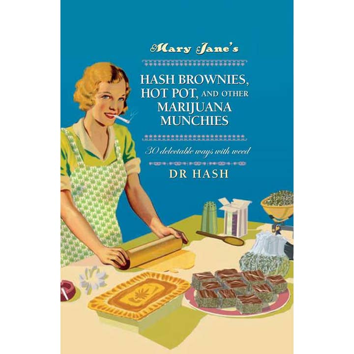 Mary Jane's Hash Brownies, Hot Pot, and Other Marijuana Munchies by Dr Hash for wholesale by Simon & Schuster