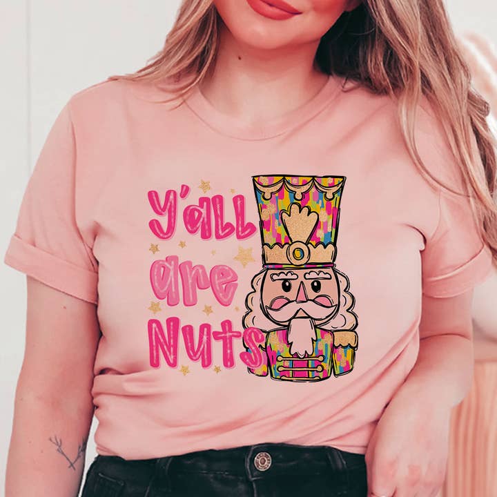 Y'all Are Nuts- Funny Nutcracker Christmas T-Shirt for wholesale by House Of Rodan