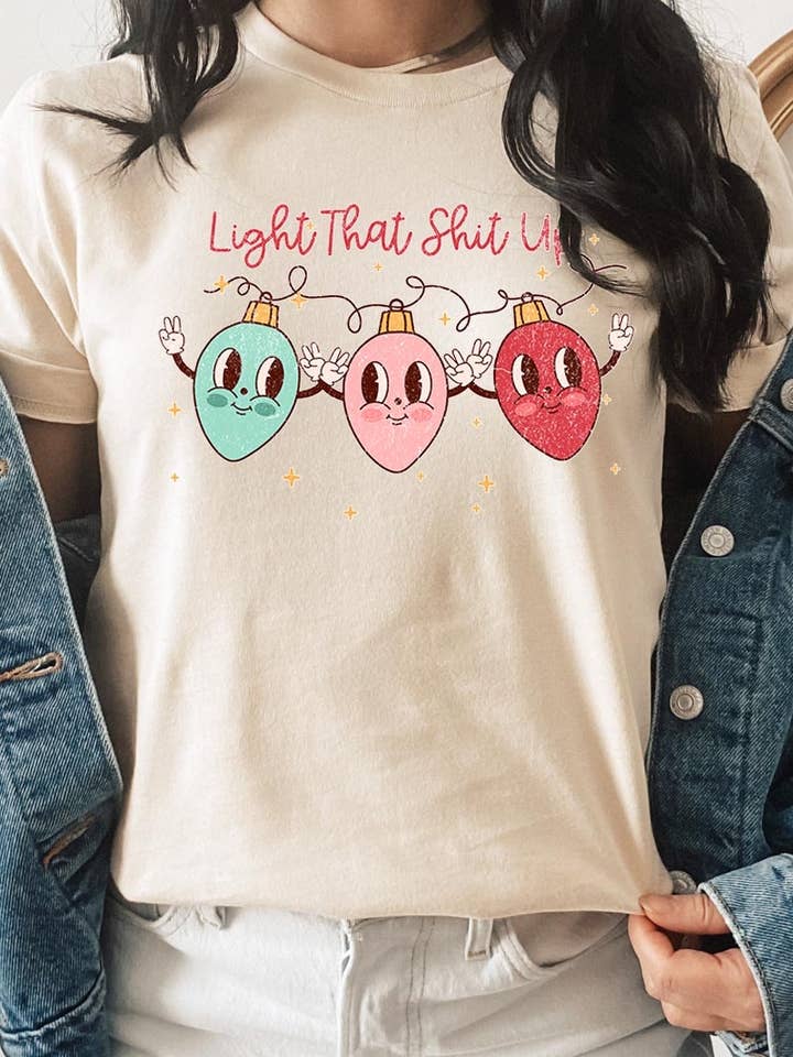 Light That Shit Up Christmas Graphic Tee for wholesale by COLORBEAR