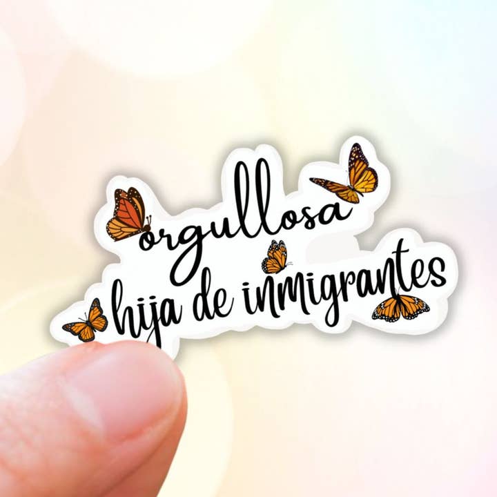 Lalatina Shop - Wholesale Sticker - Orgullosa hija de inmigrantes water resistant sticker0