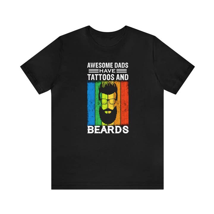 Awesome Dads Have Tattoos And Beards Unisex Tee for wholesale by RC'nSONS