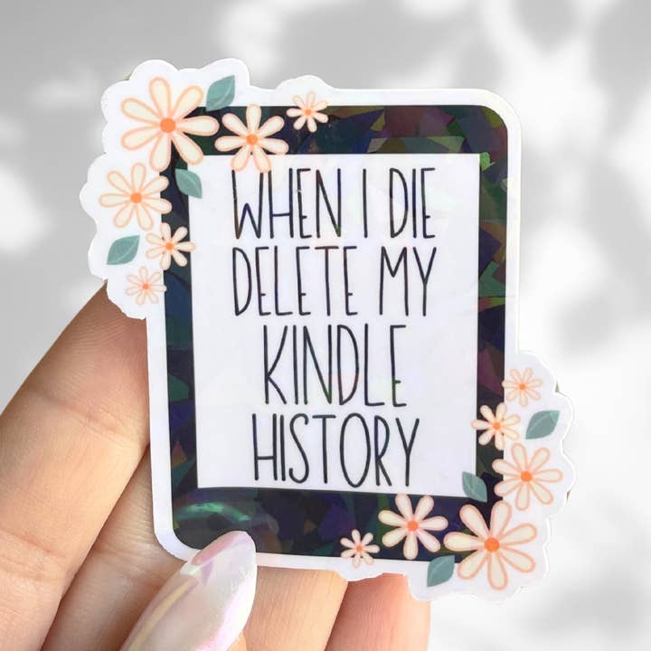 Delete My Kindle History Dark Romance Vinyl Sticker for wholesale by Cheeky Chick Sticker Co.