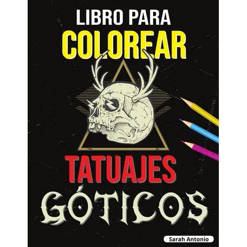 Books by splitShops - Wholesale Coloring & Activity Book - Adult - Libro para Colorear de Tatuajes Góticos: Libro para colorear Tatoo para adultos, Hermosos diseños de tatuajes modernos para relajarse y aliviar el est - Paperback