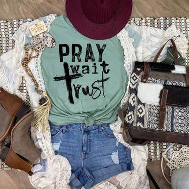 Pray Wait Trust DTF Heat Transfer pour la vente par Trendy Transfers