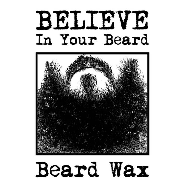 Believe In Your Beard - Wholesale Beard Styling Product - Beard Wax