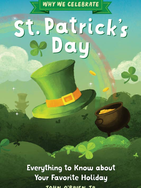 Why We Celebrate St. Patrick's Day for wholesale by Sourcebooks