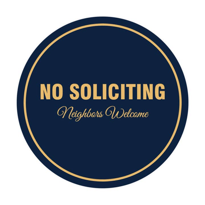 Skilte byLita Circle Ingen anmodende naboer Velkomstskilt for engroshandel hos All Quality