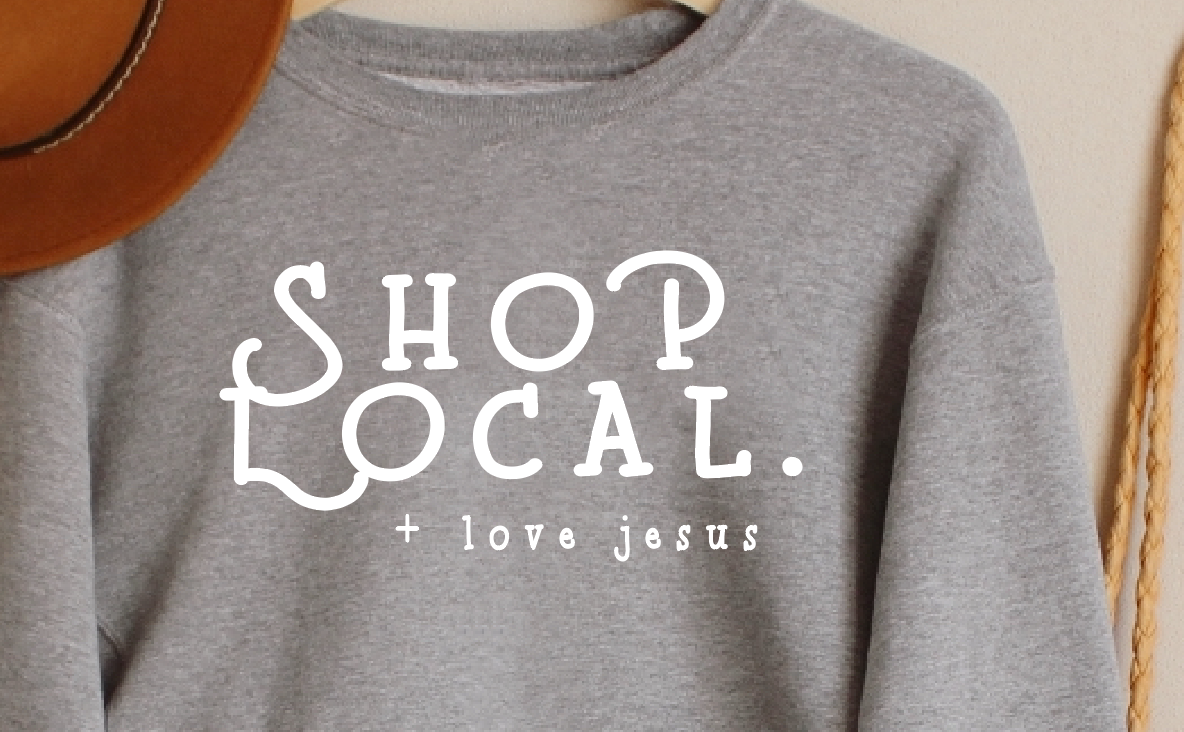SBG Co. - Wholesale Graphic Sweatshirt - Women's - Shop Local + Love Jesus Sweatshirt2