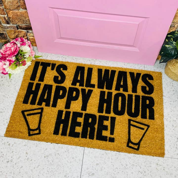 It's Always Happy Hour Here for wholesale by Walk All Over Me Doormats