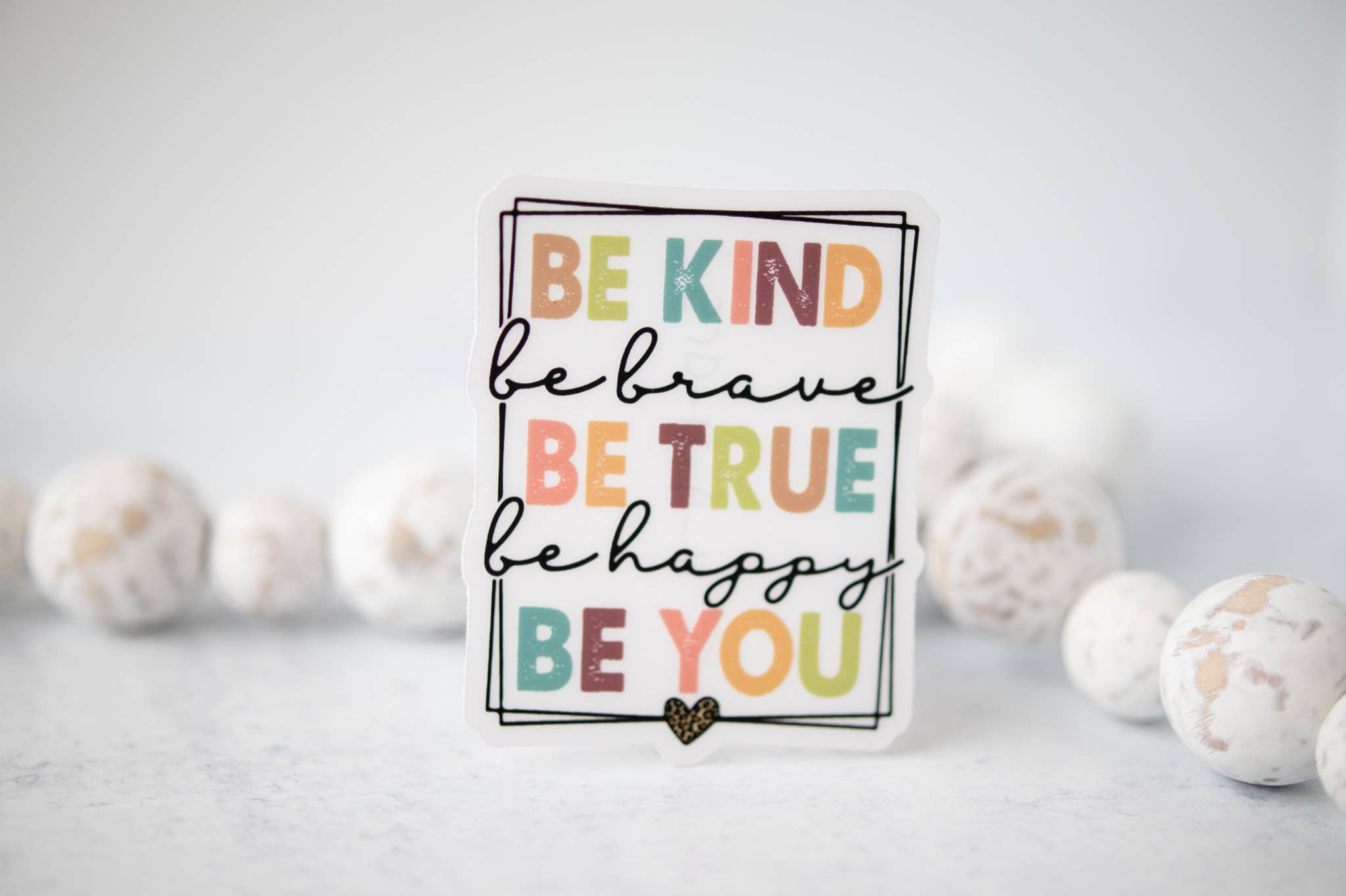 Savannah and James Co - Wholesale Sticker - Be Kind Brave True Happy You CLEAR 3'' Sticker2