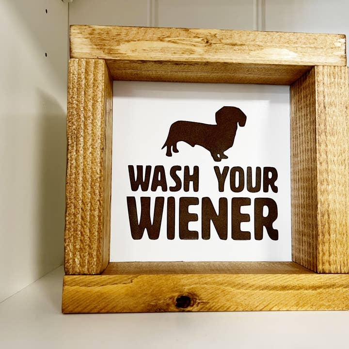 6x6 Wash your weiner for wholesale by Thompsons Handmade Country LLC