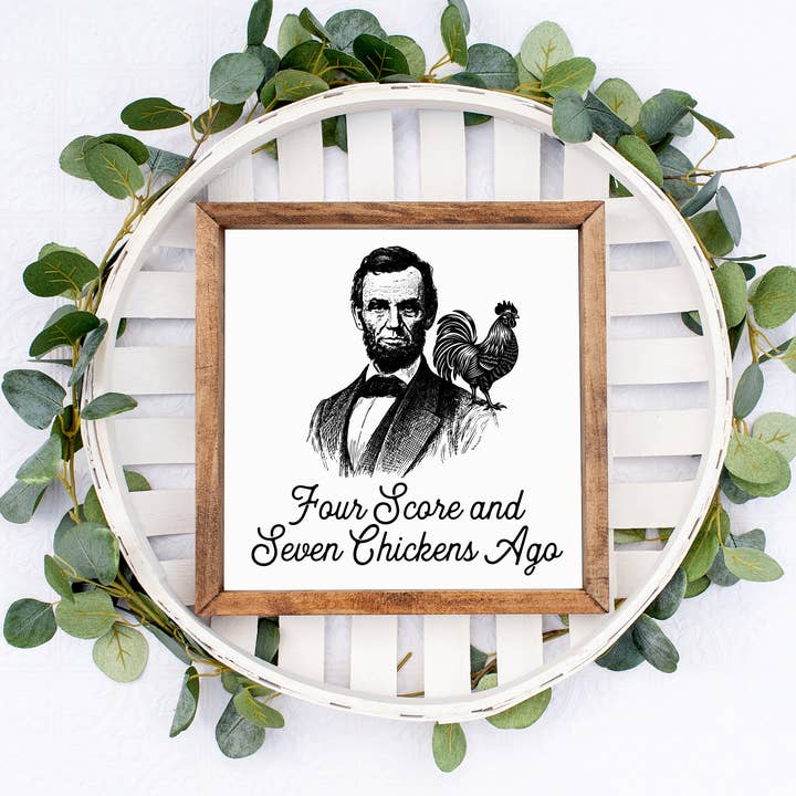 Four Score and Seven Chickens Ago Wall Art for wholesale by Maddie and Co