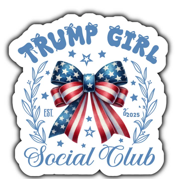 TRUMP GIRL Social Club 2025 sticker for wholesale by Stick to it creations
