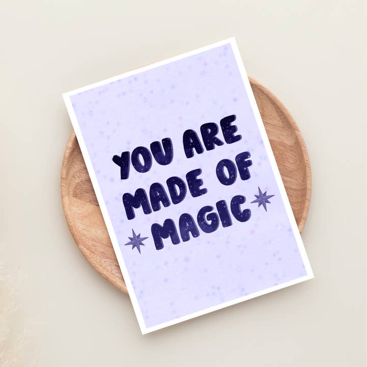 Made of Magic Art Print - A6, A5, A4, A3 Quote Wall Art for wholesale by Famjo Boutique