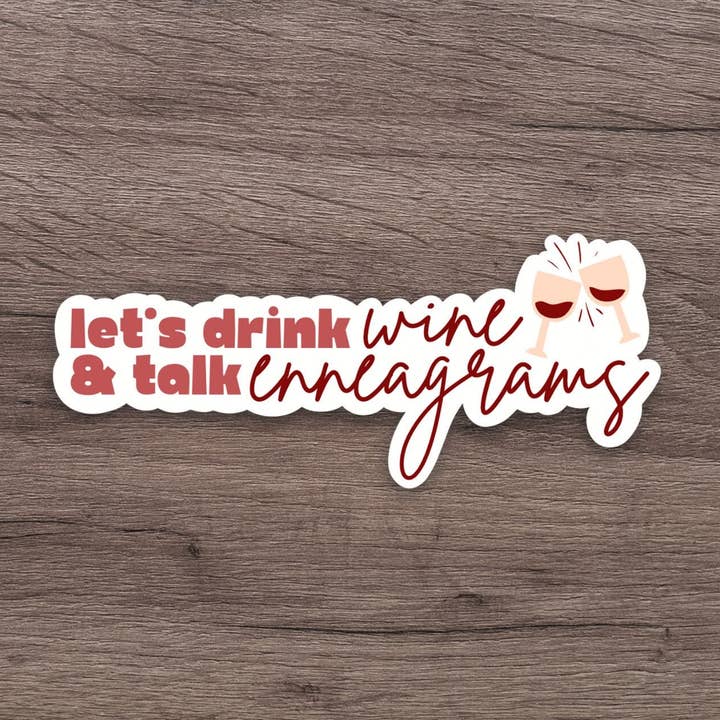 Pegatina de eneagramas Let's Drink Wine & Talk | Bonita pegatina para venta al por mayor de Riley Lorraine Co.