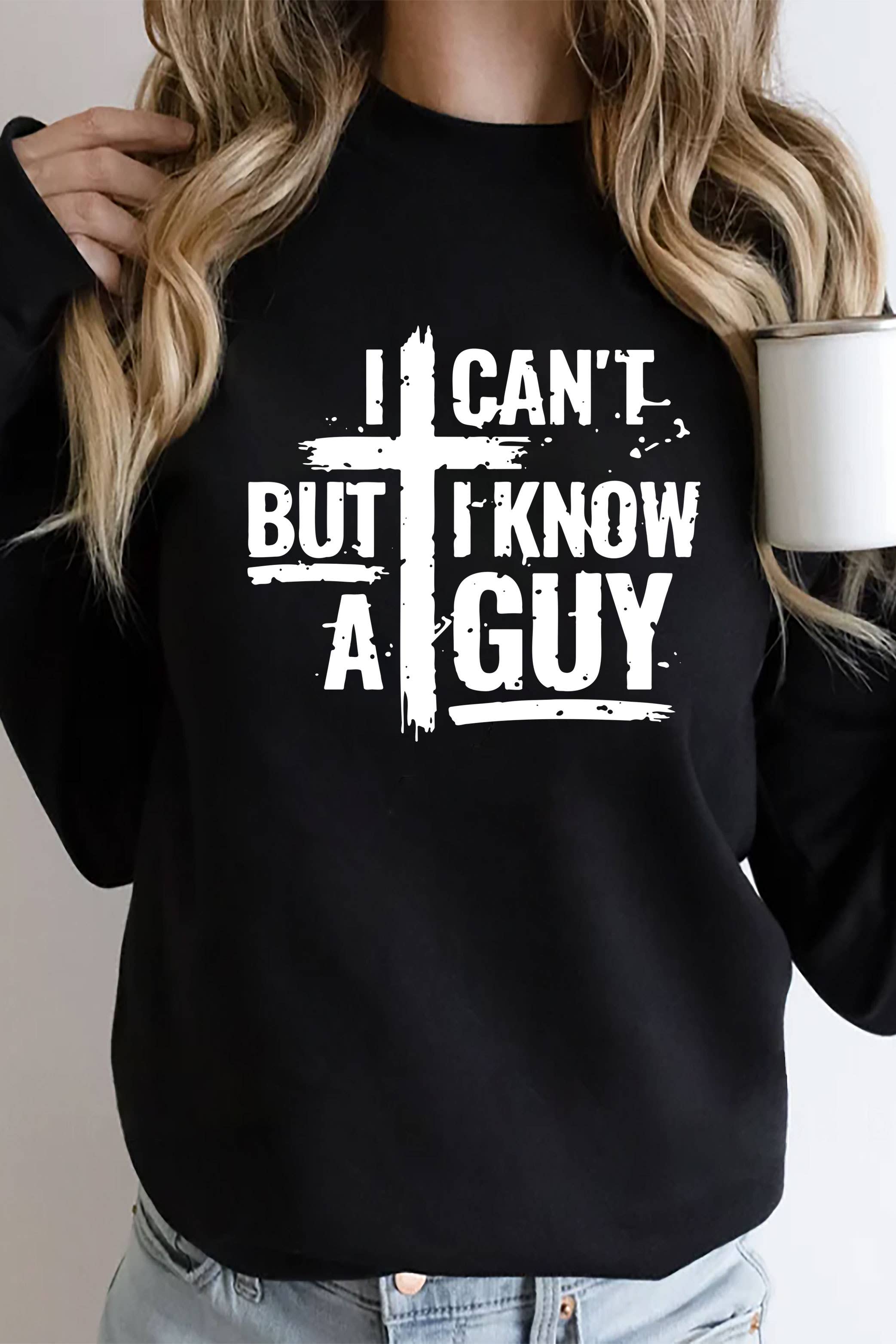 Top Avenue - Wholesale Graphic Sweatshirt - Women's - I Cant But I Know A Guy Distressed Cross, Unisex Crewneck Sweatshirt11