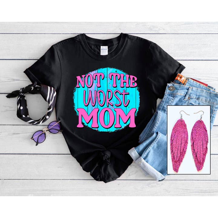 Not The Worst Mom for wholesale by Southern Attitude Designs Inc