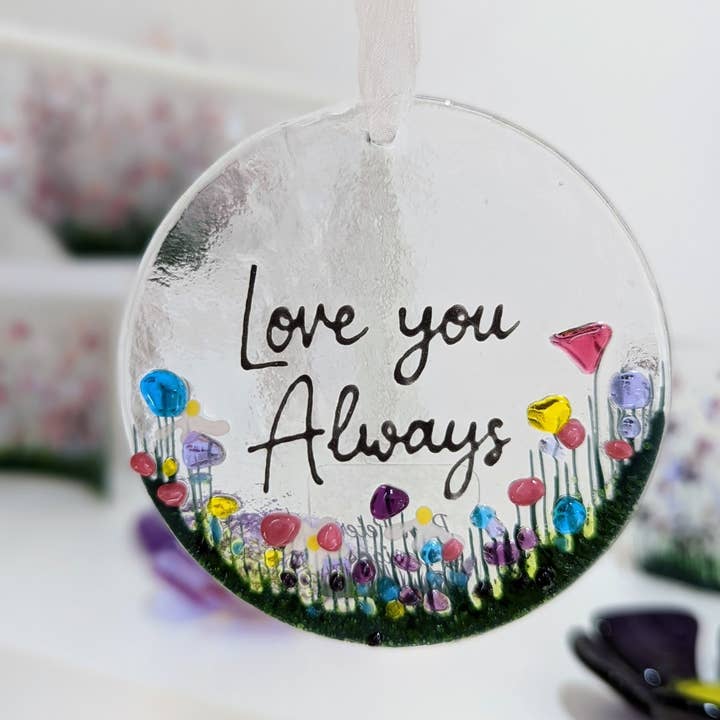 Pam Peters Designs - Wholesale Suncatcher - Handmade Fused Glass Hanging Decoration - 'Love you Always'