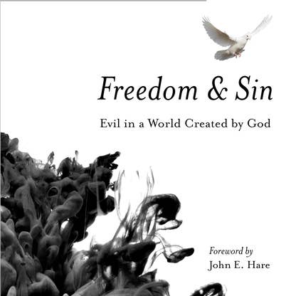 Freedom and Sin: Evil in a World Created by God for wholesale by Bradley's Book Clearance