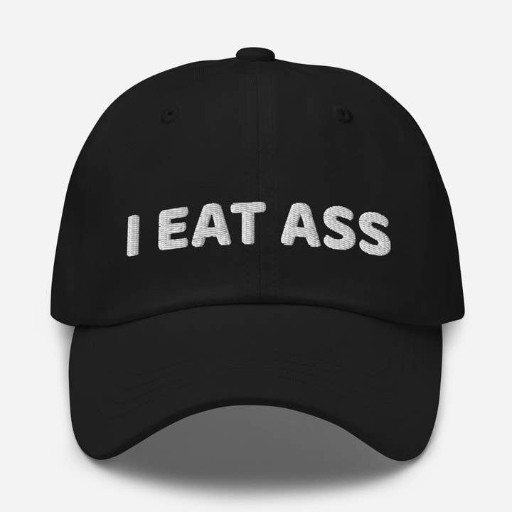 Casquette brodée I Eat Ass, Funny Booty Gang, Ass Eater Gag pour la vente par PositiveParty