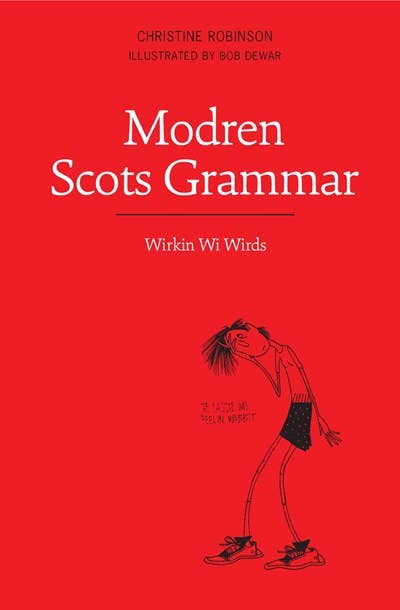 Luath Press Ltd – wholesale Language & Linguistics – Modren Scots Grammar by Christine Robinson0