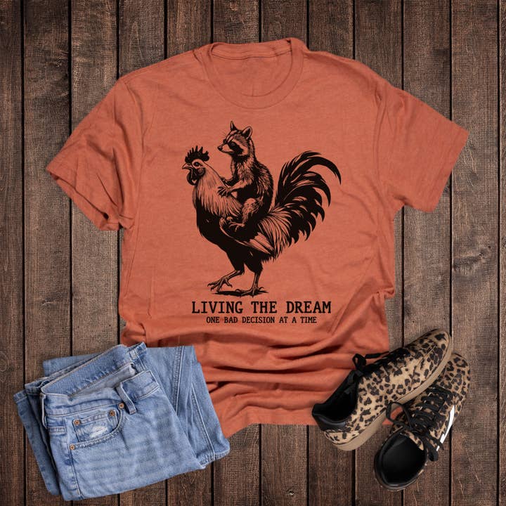 Living the Dream One Bad Decision at a Time Graphic Tee for wholesale by Rebel Rose