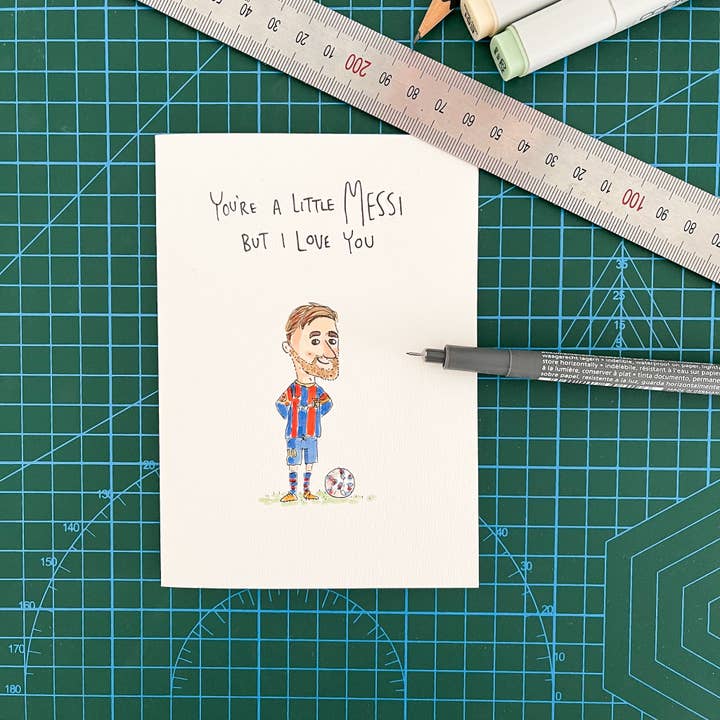 Well Drawn - Wholesale Love Card - You're a Little Messi but I Love You