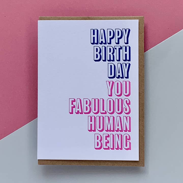 Happy Birthday You Fabulous Human, C6 Greeting Card for wholesale by Little Paper Soul