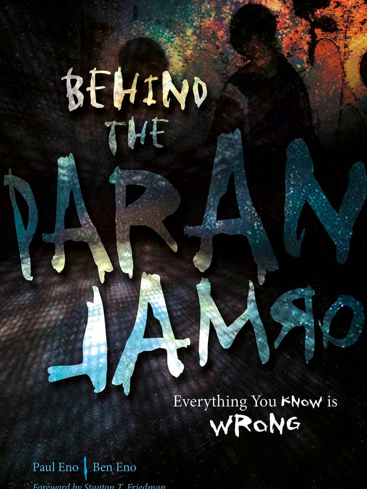 Behind the Paranormal: Everything You Know is Wrong for wholesale by Schiffer Publishing