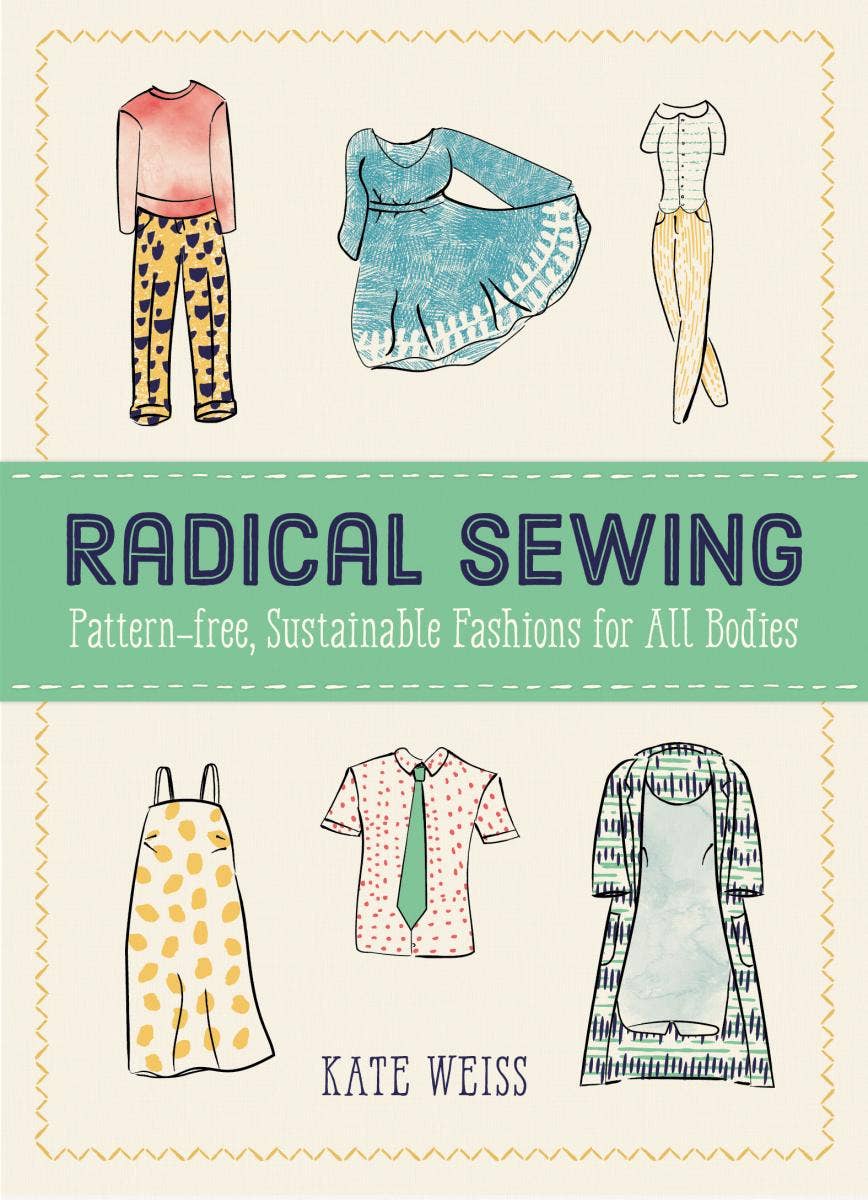 Microcosm Publishing & Distribution - Wholesale Crafts, Hobbies & DIY Book - Radical Sewing: Pattern-Free, Sustainable Fashions3