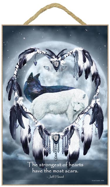SJT Enterprises, Inc. - Wholesale Sign - Wolves  the Strongest of Hearts Have the Most Scars.0