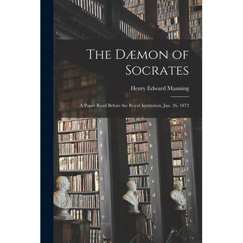 Books by splitShops - Wholesale Book - Adult - The Dæmon of Socrates: A Paper Read Before the Royal Institution, Jan. 26, 1872 - Paperback