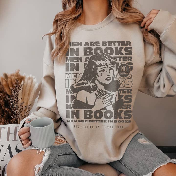 CVH DREAMY LTD - Wholesale Graphic Sweatshirt - Women's - Men In Books Sweatshirt, Men Are Better In Books Shirt 0